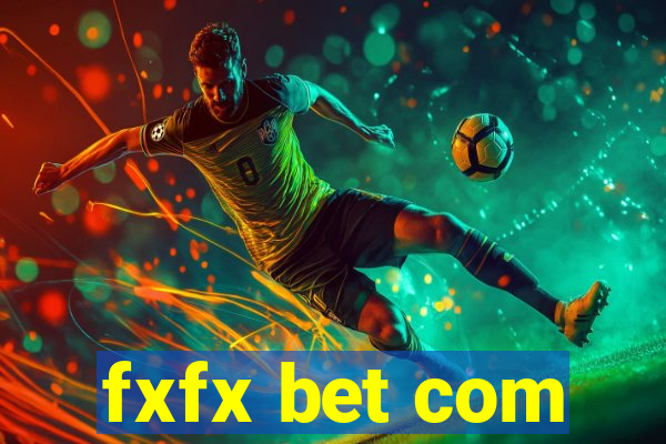 fxfx bet com